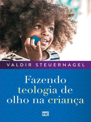 cover image of Fazendo teologia de olho na criança